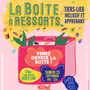 Affiche de l'ouverture de la Boîte à Ressorts